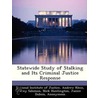 Statewide Study of Stalking and Its Criminal Justice Response door Andrew Klein