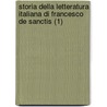 Storia Della Letteratura Italiana Di Francesco de Sanctis (1) by Francesco De Sanctis