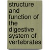 Structure and Function of The Digestive System of Vertebrates door Neveen El Bakary