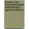 Studien Zum Österreichischen Friedhofsrecht (German Edition) by Hawelka Fritz