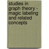 Studies In Graph Theory - Magic Labeling And Related Concepts door P. Jeyanthi