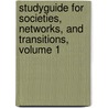 Studyguide for Societies, Networks, and Transitions, Volume 1 by Cram101 Textbook Reviews