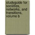 Studyguide for Societies, Networks, and Transitions, Volume B
