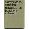 Studyguide for Societies, Networks, and Transitions, Volume B by Cram101 Textbook Reviews