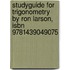 Studyguide For Trigonometry By Ron Larson, Isbn 9781439049075