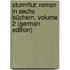 Sturmflut: Roman in Sechs Büchern, Volume 2 (German Edition)