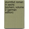 Sturmflut: Roman in Sechs Büchern, Volume 2 (German Edition) by Spielhagen Friedrich
