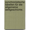 Synchronistische Tabellen für die allgemeine Weltgeschichte. by John Blair