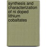 Synthesis and Characterization of Ni Doped Lithium Cobaltates door M.C. Rao