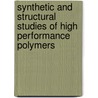 Synthetic and structural studies of high performance polymers door Zulkifli Ahmad