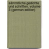 Sämmtliche Gedichte Und Schriften, Volume 3 (German Edition) door Trenck Friedrich