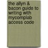 The Allyn & Bacon Guide to Writing with MyCompLab Access Code