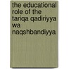 The Educational Role of the Tariqa Qadiriyya wa Naqshbandiyya door Sri Mulyati
