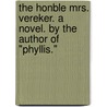 The Honble Mrs. Vereker. A novel. By the author of "Phyllis." door Margaret Argles