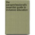 The Paraprofessional's Essential Guide To Inclusive Education