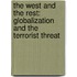 The West And The Rest: Globalization And The Terrorist Threat