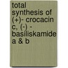Total Synthesis Of (+)- Crocacin C, (-) - Basiliskamide A & B door Purushothama Rao Ponugoti