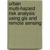 Urban Multi-Hazard Risk Analysis Using Gis And Remote Sensing by Petevilie Khatsü
