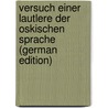 Versuch Einer Lautlere Der Oskischen Sprache (German Edition) door Bruppacher Heinrich