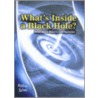 What's Inside A Black Hole?: Deep Space Objects And Mysteries door Andrew Solway