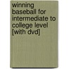 Winning Baseball For Intermediate To College Level [with Dvd] by Trent Mongero