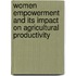 Women Empowerment and Its Impact on Agricultural Productivity
