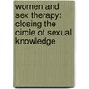 Women and Sex Therapy: Closing the Circle of Sexual Knowledge door Esther D. Rothblum