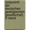 Zeitschrift Der Deutschen Geologischen Gesellschaft, Iii Band door Deutsche Geologische Gesellschaft