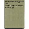 Zeitschrift Fuer Hygiene Und Infektionskrankheiten, Volume 35 door Anonymous Anonymous