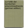 Zur Kritik Der Kantischen Erkenntnisstheorie (German Edition) door Weber Theodor