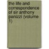 the Life and Correspondence of Sir Anthony Panizzi (Volume 1)