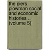 the Piers Plowman Social and Economic Histories .. (Volume 5) by Ethel Howard Spalding