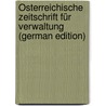 Österreichische Zeitschrift für Verwaltung (German Edition) by Unknown