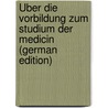 Über Die Vorbildung Zum Studium Der Medicin (German Edition) by Adolf Fick