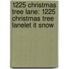 1225 Christmas Tree Lane: 1225 Christmas Tree Lane\Let It Snow by Debbie Macomber
