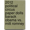 2012 Political Circus Paper Dolls Barack Obama Vs. Mitt Romney door Tim Foley