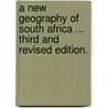 A new Geography of South Africa ... Third and revised edition. door Joseph Whiteside