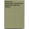 Abriss Der Babylonisch-Assyrischen Geschichte (German Edition) door Rawlinsen Hc