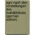 Agni Nach Den Vorstellungen Des Mahâbhârata (German Edition)