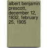 Albert Benjamin Prescott, December 12, 1832, February 25, 1905 door Albert Benjamin Prescott