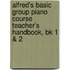 Alfred's Basic Group Piano Course Teacher's Handbook, Bk 1 & 2