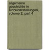 Allgemeine Geschichte In Einzeldarstellungen, Volume 2, Part 4 by Wilhelm Oncken