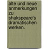 Alte und neue Anmerkungen zu Shakspeare's dramatischen Werken. by Peter Friedrich Kanngiesser