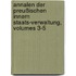 Annalen Der Preußischen Innern Staats-verwaltung, Volumes 3-5
