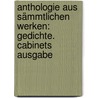 Anthologie Aus Sämmtlichen Werken: Gedichte. Cabinets Ausgabe door Ewald Christian Von Kleist