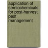 Application Of Semiochemicals For Post-Harvest Pest Management door Tesfu Fekensa