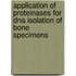 Application Of Proteinases For Dna Isolation Of Bone Specimens
