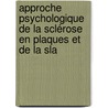 Approche Psychologique De La Sclérose En Plaques Et De La Sla door Christophe Coupé