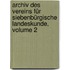 Archiv Des Vereins Für Siebenbürgische Landeskunde, Volume 2