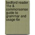 Bedford Reader 11E & Commonsense Guide to Grammar and Usage 6e